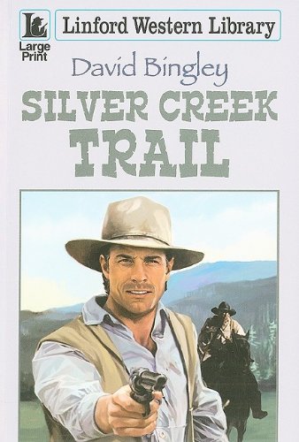 9781846178504: Silver Creek Trail (Linford Western Library)