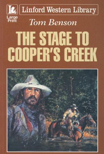 9781846178887: The Stage to Cooper's Creek (Linford Western Library)