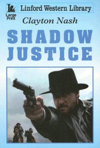 9781846179280: Shadow Justice (Linford Western)