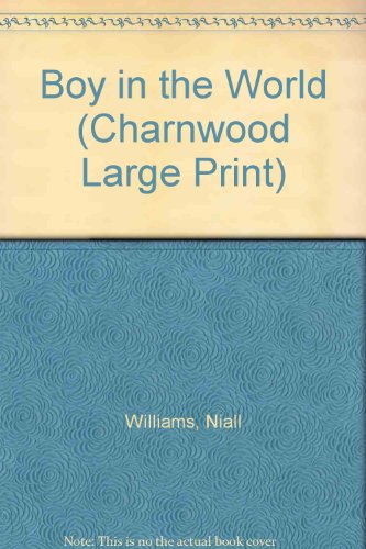 Beispielbild fr Boy In The World (Charnwood Large Print) zum Verkauf von WorldofBooks