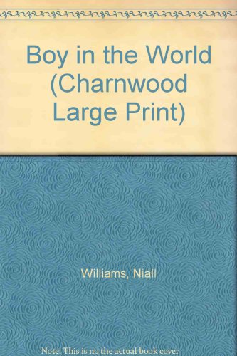 9781846179631: Boy in the World (Charnwood Large Print)