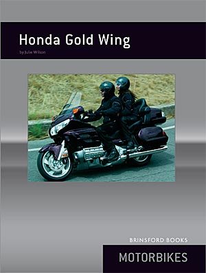 Honda Gold Wing (Brinsford Books) (9781846180972) by Julie Wilson