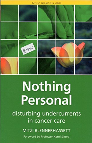 Beispielbild für Nothing Personal: Disturbing undercurrents in cancer care (Patient Narratives) zum Verkauf von WorldofBooks