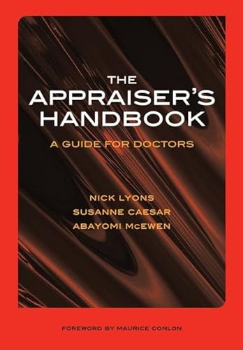 The Appraiser's Handbook: v. 5, Substance Abuse, Palliative Care, Musculoskeletal Conditions, Prescribing Practice (9781846190834) by Lyons, Nick; Caesar, Susanne; McEwen, Abayomi