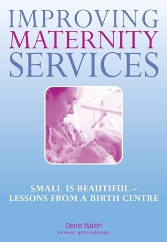 Stock image for Improving Maternity Services: The Epidemiologically Based Needs Assessment Reviews, Vol 2 for sale by Phatpocket Limited
