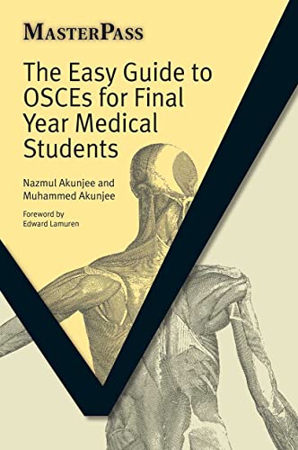 Stock image for The Easy Guide to OSCEs for Final Year Medical Students for sale by WorldofBooks