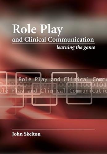 Stock image for Role Play and Clinical Communication: Learning the Game for sale by Anybook.com