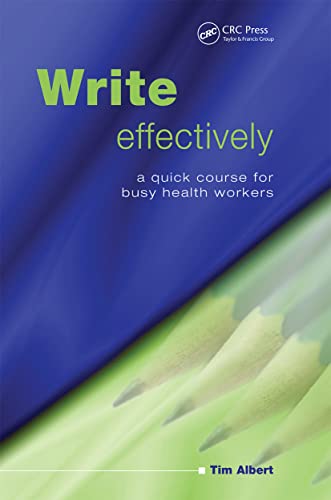 9781846191350: Write Effectively: A Quick Course for Busy Health Workers