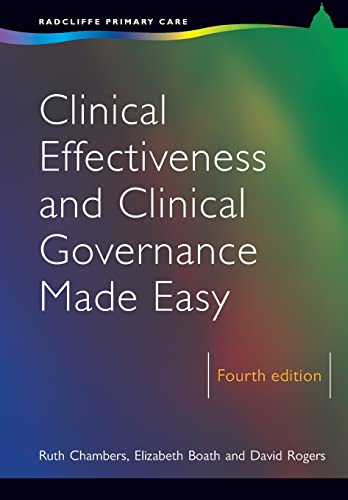 Clinical Effectiveness and Clinical Governance Made Easy - Ruth Chambers