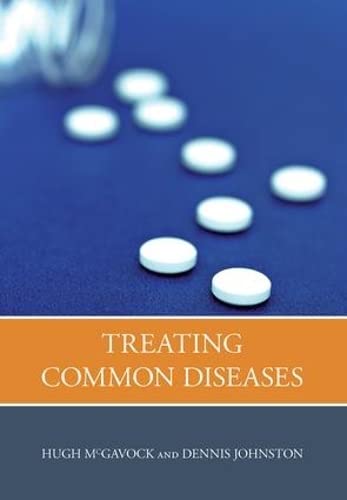 Stock image for Treating Common Diseases : An Introduction to the Study of Medicine for sale by Better World Books Ltd
