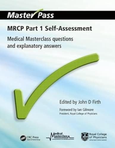 Stock image for MRCP Part 1 Self-Assessment: Medical Masterclass Questions and Explanatory Answers (MasterPass) for sale by WorldofBooks