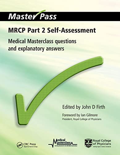 Beispielbild fr MRCP Part 2 Self-Assessment: Medical Masterclass Questions and Explanatory Answers (MasterPass) zum Verkauf von WorldofBooks