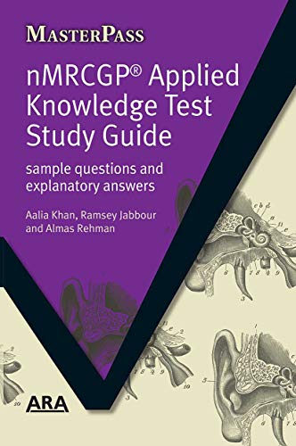 Stock image for NMRCGP Applied Knowledge Test Study Guide: Sample Questions and Explanatory Answers (Masterpass) for sale by Reuseabook