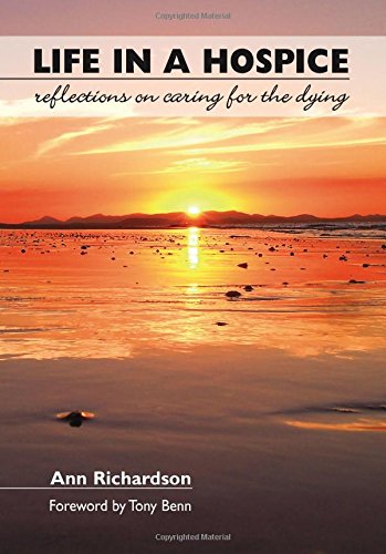 Beispielbild fr Life in a Hospice: Reflections on Caring for the Dying zum Verkauf von WorldofBooks