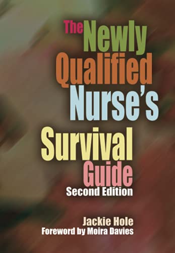 Beispielbild fr The Newly Qualified Nurse's Survival Guide zum Verkauf von Revaluation Books