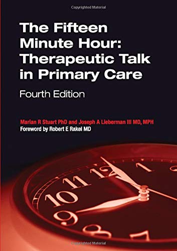 Imagen de archivo de The Fifteen Minute Hour: Therapeutic Talk in Primary Care, Fourth Edition a la venta por SecondSale