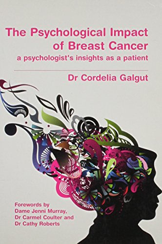 Stock image for The Psychological Impact of Breast Cancer: A Psychologist's Insight as a Patient for sale by WorldofBooks