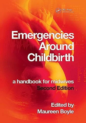 Imagen de archivo de Emergencies Around Childbirth: a Handbook for Midwives, Second Edition a la venta por AwesomeBooks