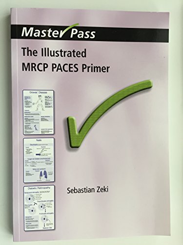 Beispielbild fr The Illustrated MRCP PACES Primer zum Verkauf von Blackwell's