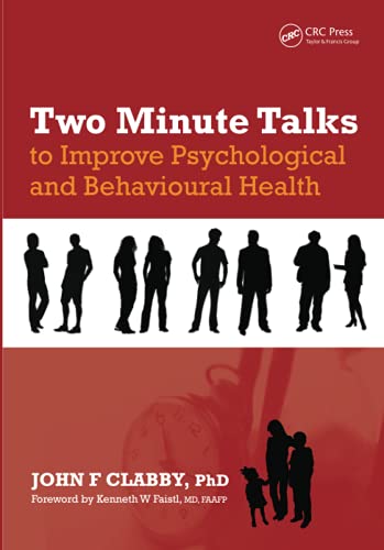 Two Minute Talks to Improve Psychological and Behavioral Health (9781846193699) by Clabby, John F.