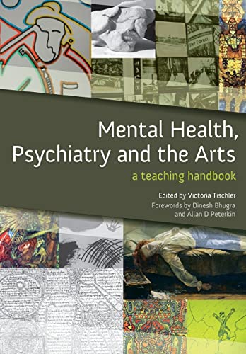 9781846193736: Mental Health, Psychiatry and the Arts: A Teaching Handbook
