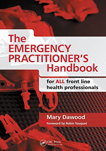 Imagen de archivo de The Emergency Practitioner's Handbook : For All Front Line Health Professionals a la venta por Better World Books