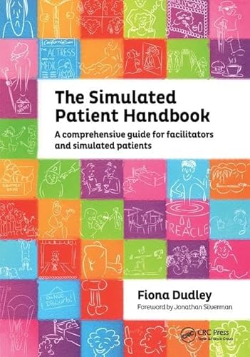 9781846194542: The Simulated Patient Handbook: A Comprehensive Guide for Facilitators and Simulated Patients