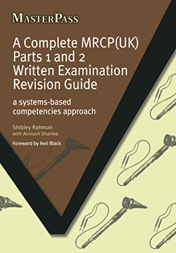 Beispielbild fr A Complete MRCP(UK) Parts 1 and 2 Written Examination Revision Guide: A Systems-Based Competencies Approach zum Verkauf von Anybook.com