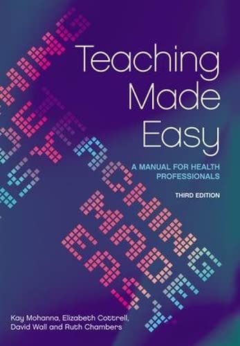 Stock image for Teaching Made Easy: A Manual for Health Professionals, 3rd Edition for sale by WorldofBooks