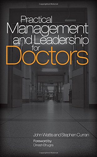 Beispielbild fr Practical Management and Leadership for Doctors zum Verkauf von Reuseabook