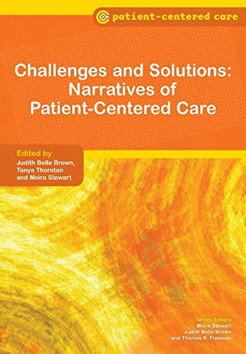 Beispielbild fr Challenges and Solutions : Narratives of Patient-Centered Care zum Verkauf von Better World Books