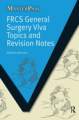 Beispielbild fr FRCS General Surgery Viva Topics and Revision Notes (MasterPass) zum Verkauf von WorldofBooks