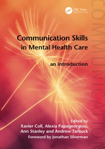 Stock image for Communication Skills in Mental Health Care : An Introduction for sale by Better World Books Ltd