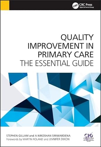 Stock image for Quality Improvement in Primary Care: The Essential Guide for sale by Books Unplugged