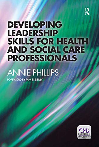 9781846198830: Developing Leadership Skills for Health and Social Care Professionals