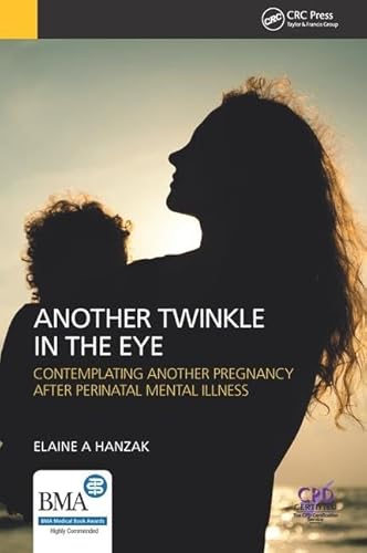 Stock image for Another Twinkle in the Eye: Contemplating Another Pregnancy After Perinatal Mental Illness for sale by WorldofBooks