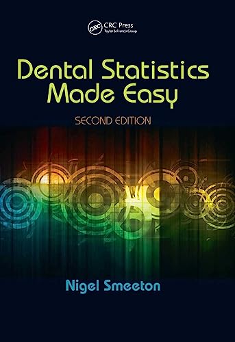 Dental Statistics Made Easy, Second Edition (9781846199738) by Smeeton, Nigel