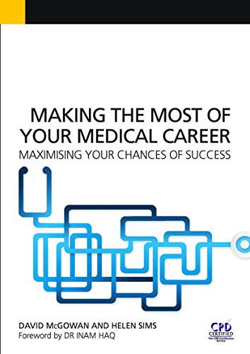 Making the Most of Your Medical Career, Maximising Your Chances of Success