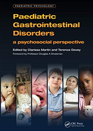 Stock image for Paediatric Gastrointestinal Disorders: A Psychosocial Perspective (Pediatric Psychology) [Paperback] Martin, Clarissa; Dovey, Terence M.; Howard, Ruth; Urquhart-law, G; Petty, J.; Petty, J; Protheroe, Susan; Benninga, M.A. and Rajindrajith, Shaman for sale by Broad Street Books