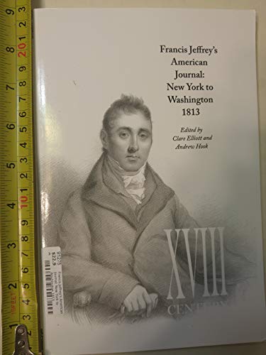 Francis Jeffrey's American Journal: New York to Washington 1813 (9781846220364) by Jeffrey, Francis