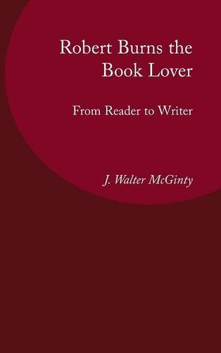 9781846220470: Robert Burns the Book Lover: From Reader to Writer