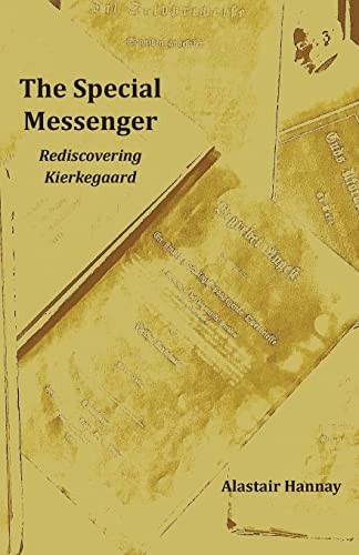 Imagen de archivo de The Special Messenger: Rediscovering Kierkegaard a la venta por Ria Christie Collections