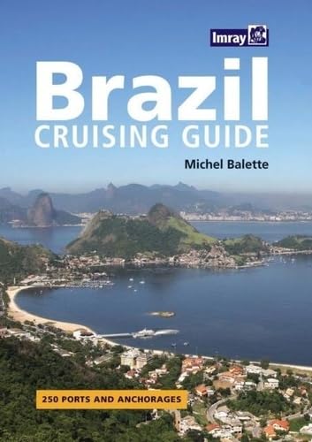 Brazil Cruising Guide - Michael Balette