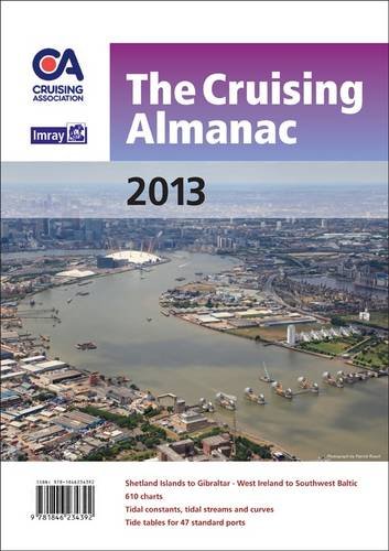 Cruising Almanac 2013 (9781846234392) by Cruising Association; Imray
