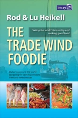 Stock image for The Trade Wind Foodie for sale by Blackwell's