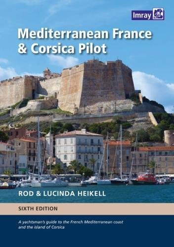 Imagen de archivo de Mediterranean France and Corsica Pilot: 6th Ed. (IMR160 57) a la venta por Byrd Books