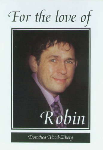 Imagen de archivo de For the Love of Robin a la venta por WorldofBooks