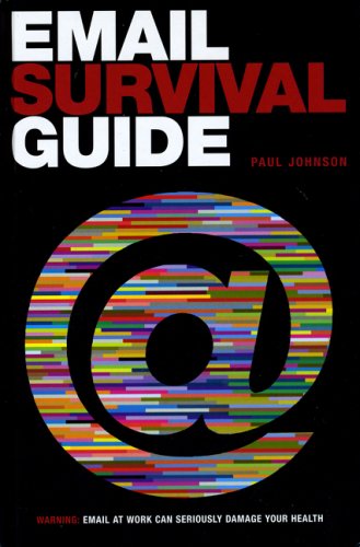 Email Survival Guide (9781846241604) by Johnson, Paul