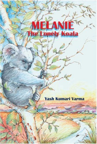 Beispielbild fr Melanie the Lonely Koala zum Verkauf von medimops