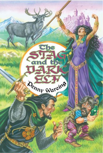 Stock image for The Stag and the Dark Elf [Hardcover] Penny Wareing for sale by Hay-on-Wye Booksellers